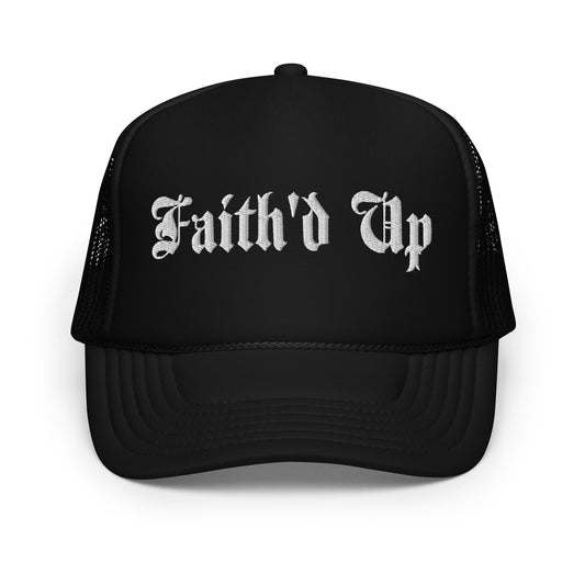 Faith'd Up Trucker Hat STITCH'D
